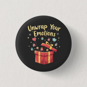 Unwrap your emotions Christmas Mental Health Xmas 3 Cm Round Badge
