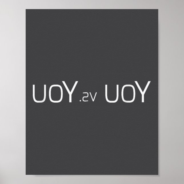 Uoy Sv Uoy Motivational Quote  Poster (Front)