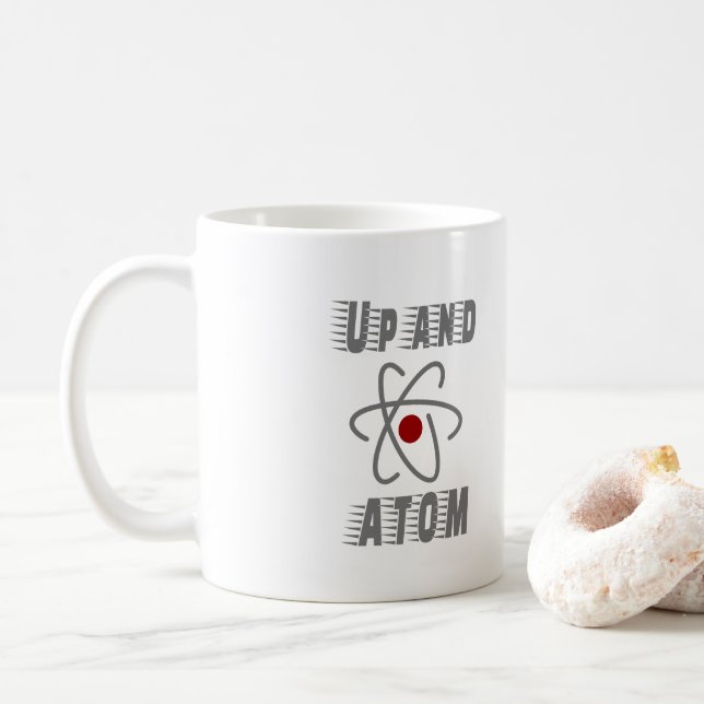Up and ATOM, Science Humour Pun Funny Coffee Mug (With Donut)