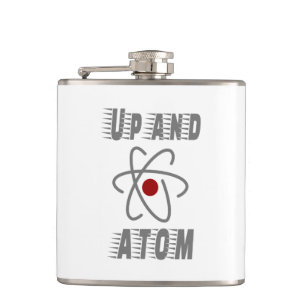 Up and ATOM, Science Humour Pun Funny Hip Flask