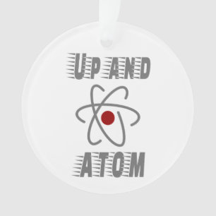 Up and ATOM, Science Humour Pun Funny Ornament