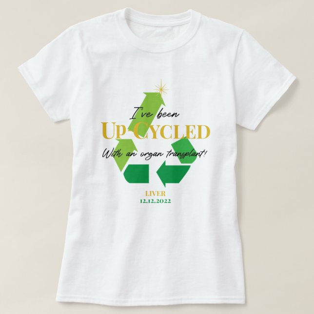 Up-Cycled Transplant Customisable T-Shirt (Design Front)