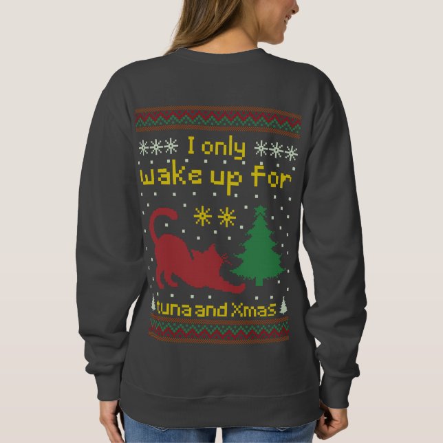 Up for Tuna and Xmas – Funny Ugly Christmas Cat Sweatshirt