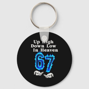 Up High Down Low In Heaven 67 Meme 6 7 Hands Six S Key Ring
