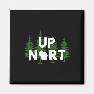 Up Nort Wisconsin Yooper Up North Shirt  Magnet