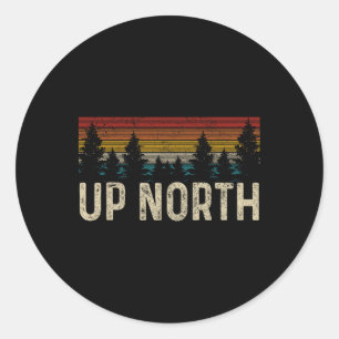 Up North Vintage Hiking Nature Camping Alaska Pnw Classic Round Sticker