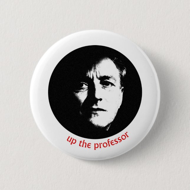 Up The Professor 6 Cm Round Badge (Front)