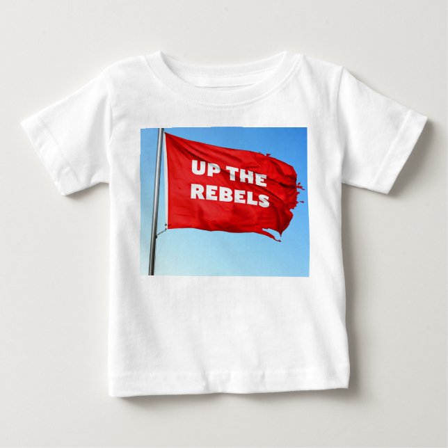 Up the Rebels themed Baby T-Shirt (Front)
