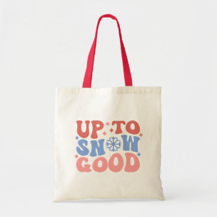 Up to Snow Good - Fun Winter Design Tote Bag