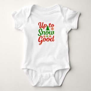 Up to Snow Good Funny Christmas Red Green  Baby Bodysuit