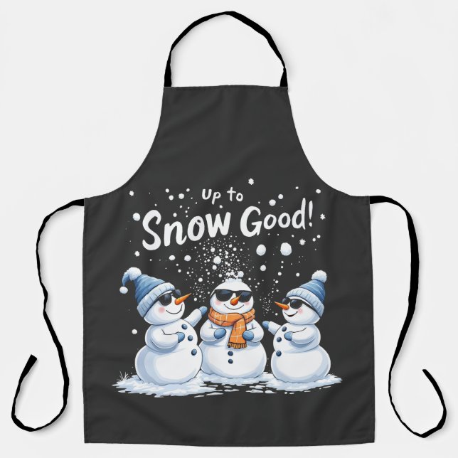 Up to Snow Good Funny Snowman Christmas  Apron (Front)
