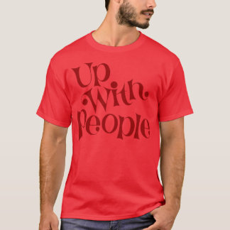 Up With Red People T-Shirt