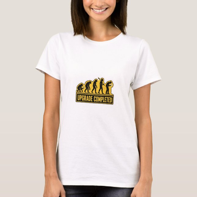Upgrade Completed Funny Evolution T-Shirt (Front)