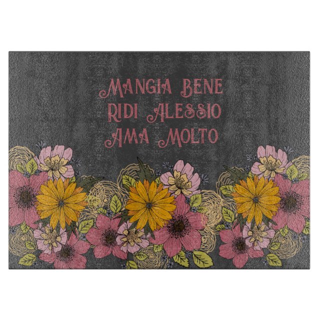 Uplifting Italian Quote with Vibrant Florals Cutting Board (Front)