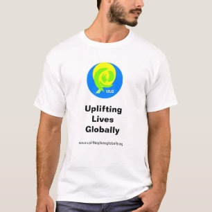 Uplifting Lives Globally, T-Shirt