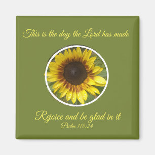 Uplifting Psalm 118:24 Scripture Sunflower Magnet