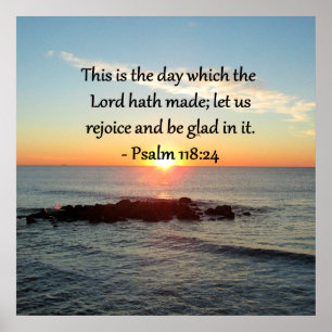 UPLIFTING PSALM 118:24 SUNRISE PHOTO DESIGN POSTER