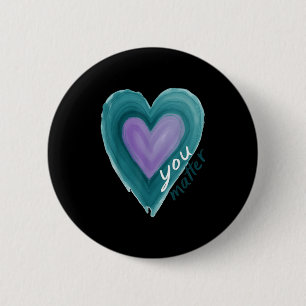 Uplifting you  Suicide Prevention Heart Design  6 Cm Round Badge