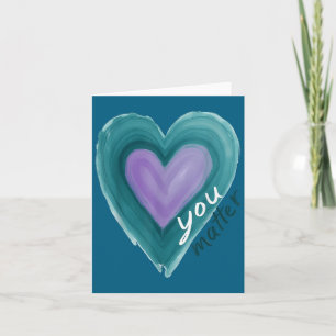 Uplifting you  Suicide Prevention Heart Design  Card