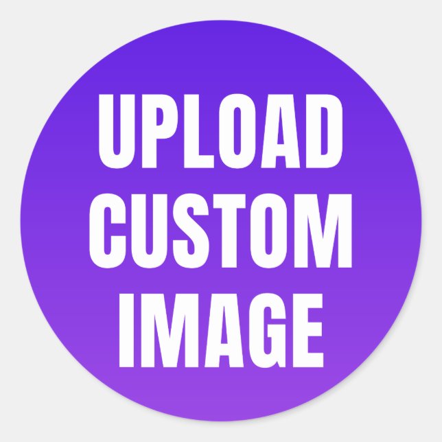 Upload Custom Image - Add Your Own To Print On A Classic Round Sticker (Front)