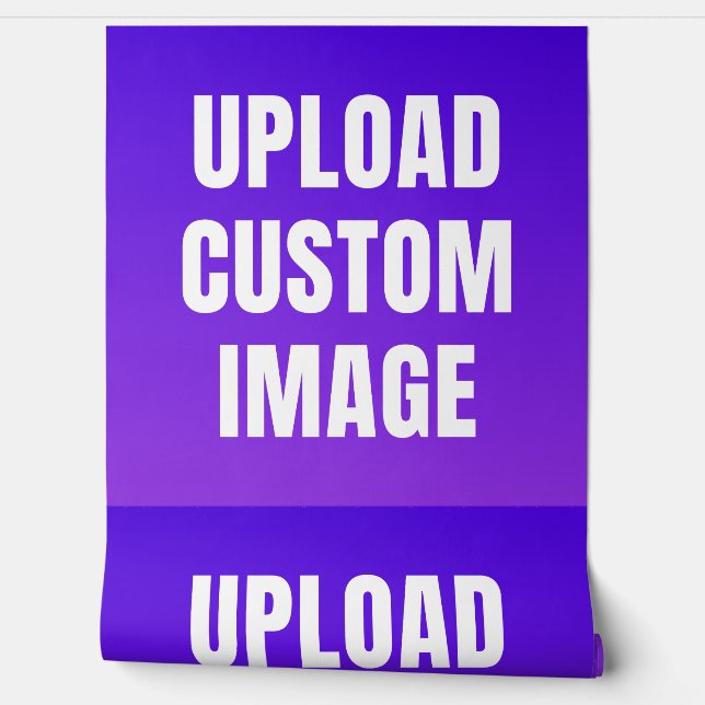 Upload Custom Image - Add Your Own To Print On A Wallpaper (Unrolling)