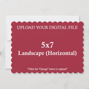 Upload Your Own 5 x 7 Design with Scalloped Edges