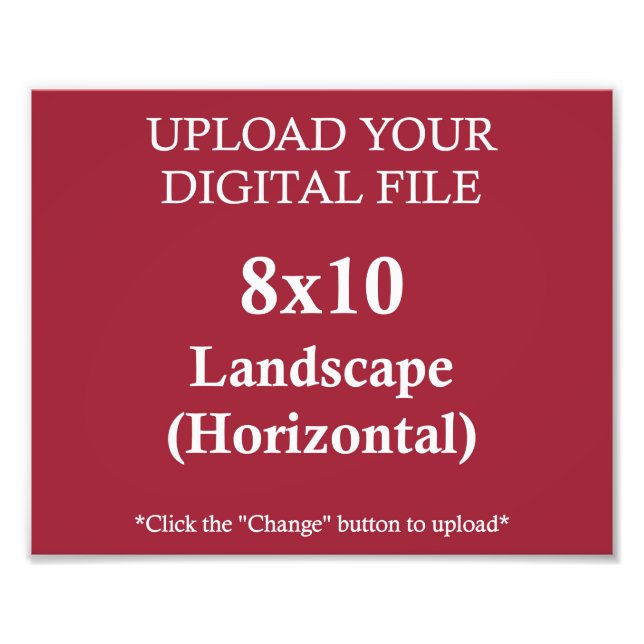 Upload Your Own 8x10 Design • Photo Print (Front)
