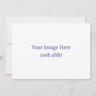 Upload Your Own Custom Invitation (5in x 7in)