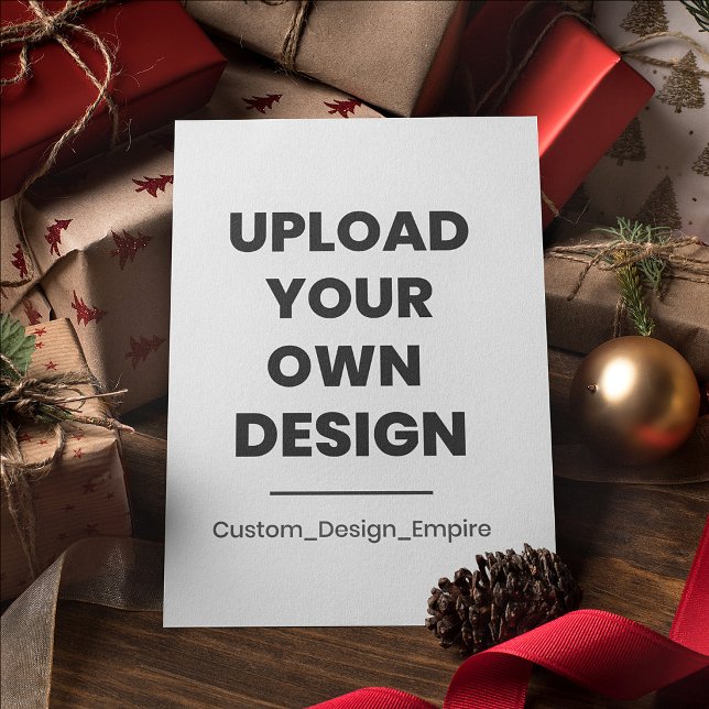 Upload Your Own Design Here | Custom  Holiday Card (Creator Uploaded)