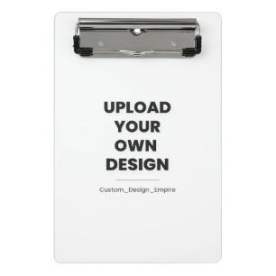 Upload Your Own Design Here   Custom Template Mini Clipboard