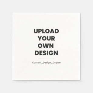 Upload Your Own Design Here Custom Template Napkin