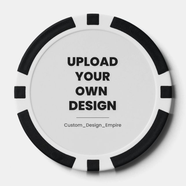 Upload Your Own Design Here | Custom Template Poker Chips (Front)