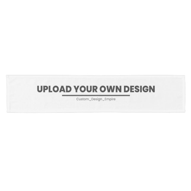 Upload Your Own Design Here | Custom Template Short Table Runner (Horizontal)
