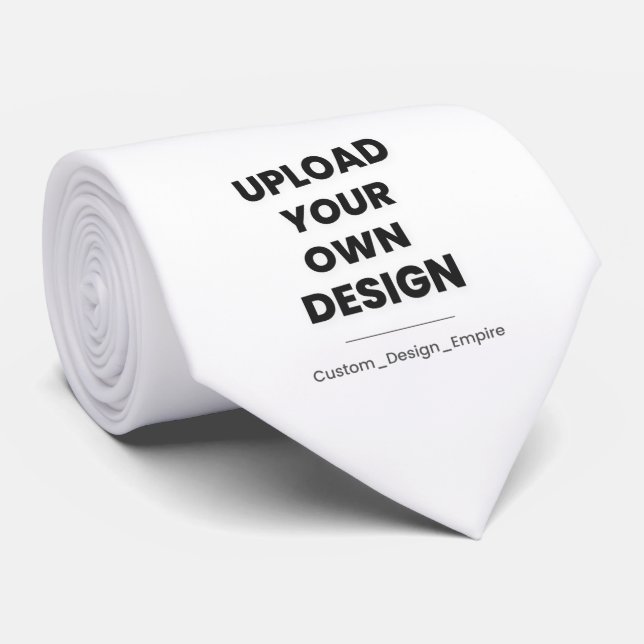 Upload Your Own Design Here | Custom Template Tie (Rolled)