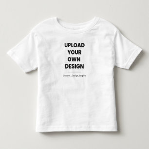 Upload Your Own Design Here   Custom Template Toddler T-Shirt