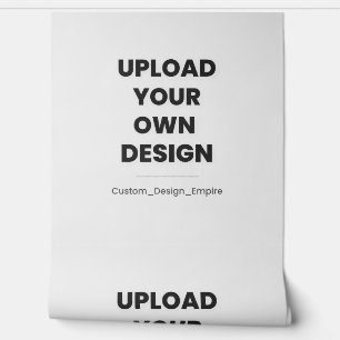 Upload Your Own Design Here Custom Template Wallpaper