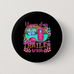 Upper Cl Trailer Trash Camping Making Memories Hik 6 Cm Round Badge