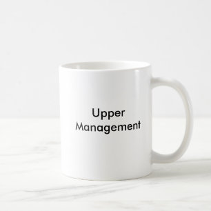 Upper Management Coffee Mug