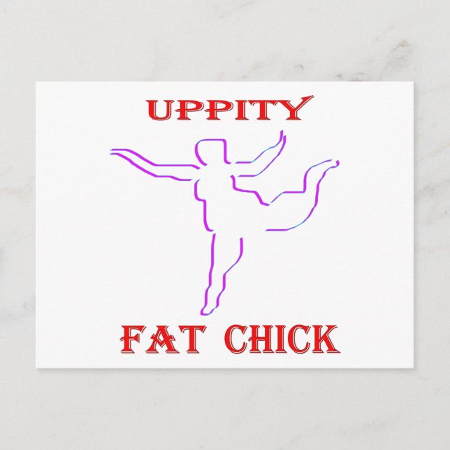 Uppity Fat Chick Postcard (Front)