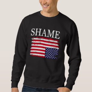Upside down American flag Shame Anti government Po Sweatshirt