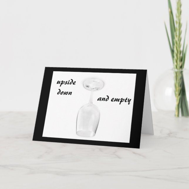 UPSIDE DOWN AND EMPTY=GROUP BIRTHDAY CARD (Front)