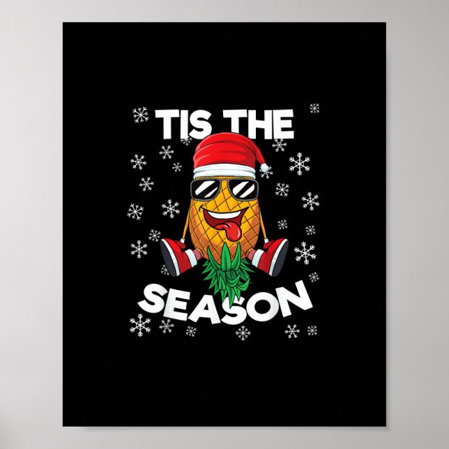 Upside Down Pineapple Santa Tis Season Christmas S Poster (Front)