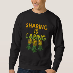 Upside Down Pineapple Sharing Is Caring Swinger Sweatshirt