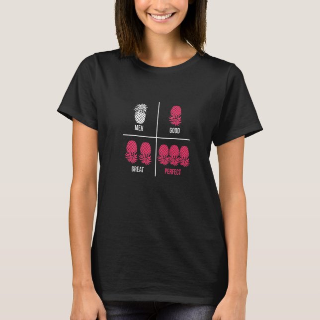Upside Down Pineapple To Vanilla Swinger Joke  2 T-Shirt (Front)