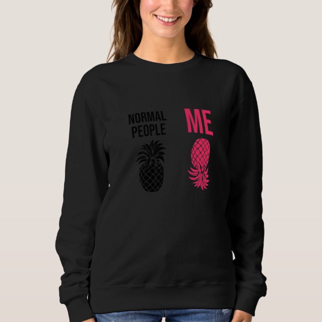 Upside Down Pineapple To Vanilla Swinger Joke  3 Sweatshirt (Front)