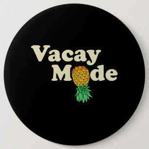 Upside Down Pineapple Vacay Mode Vacation Funny Sw 6 Cm Round Badge