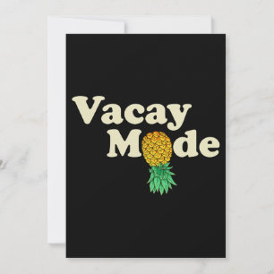 Upside Down Pineapple Vacay Mode Vacation Funny Sw Invitation