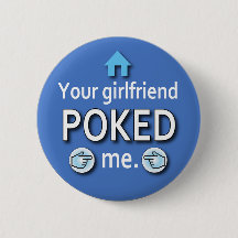 Ur Girlfriend Poked Me