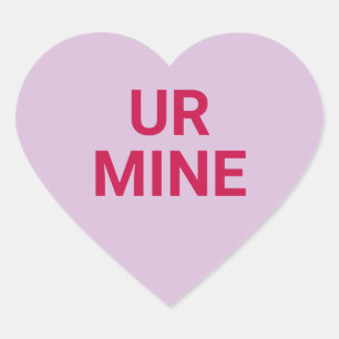 Ur mine fun cute Valentine's Day conversation Heart Sticker