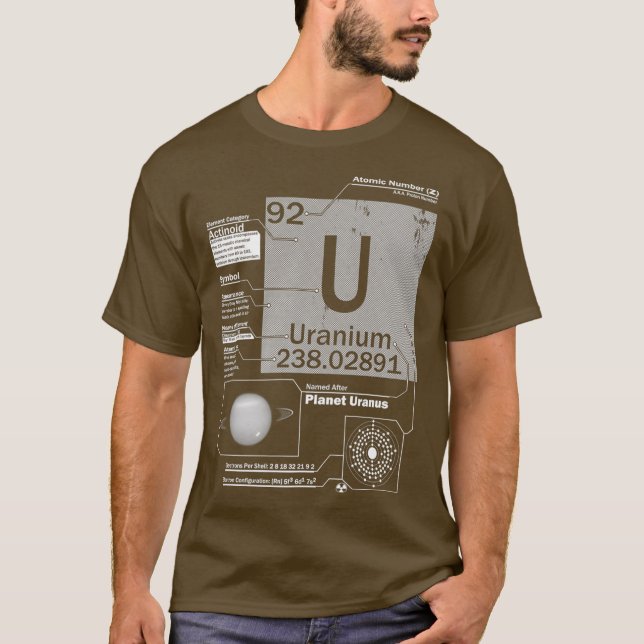 Uranium U Element  Atomic Number 92 Science T-Shirt (Front)